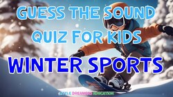 Guess The Sound Quiz For Kids: Winter Sports Edition | 4K Instructional Video