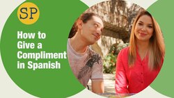 How to Give a Compliment in Spanish | Spanish Playground Instructional Video