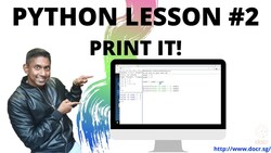 Python Lesson #2: Learn about the Print function Instructional Video
