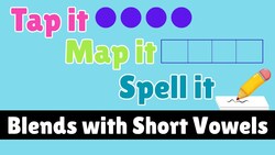Tap It, Map It, Spell It with Blends and Short Vowels Instructional Video