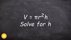 Solving a literal equation using the formula for volume Instructional Video