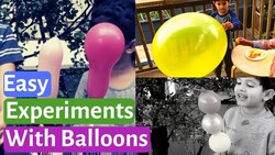 3 Simple Science Experiments Using Balloons Instructional Video