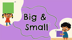 Big and small - comparative Instructional Video