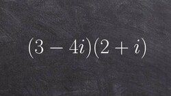Algebra 2 - Multiplying two complex numbers (3-4i) (2+i) Instructional Video