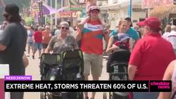 Extreme Heat and Storms Threaten Most of the U.S. News Clip