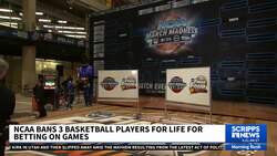 NCAA bans 3 college basketball players for betting on their own games News Clip