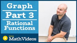 Master Graphing Rational Functions Part 3 Instructional Video