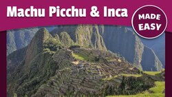 Machu Picchu and the Incas Instructional Video