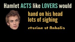 Hamlet 2.1 Discussion: Is Hamlet in Love? Instructional Video