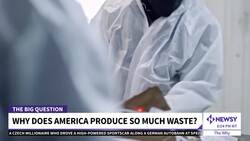 Why Does The U.S. Produce So Much Waste? News Clip