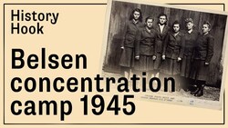 History Hook: Belsen concentration camp 1945 Instructional Video