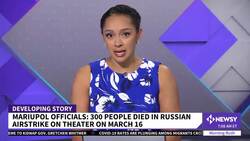 Officials: 300 Dead In Airstrike On Theater In Mariupol News Clip