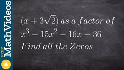 Given a Irrational Factor, Find All the Zeros Instructional Video