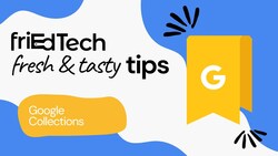 Google Collections Instructional Video