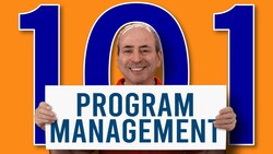 Program Management 101: Introductory Guide to Program Management Instructional Video