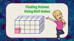 Finding Volume Using Unit Cubes Instructional Video