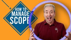 The Basics of Scope Management: How to Manage Scope Instructional Video