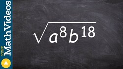 Simplifying the root of a variable expression using the product power, root(a^8 b^18) Instructional Video