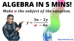 Change the subject of an Equation! Q2 Instructional Video