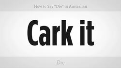How to Say "Die" in Australian Slang Instructional Video