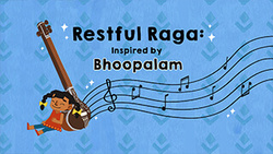 Soothing Sounds - Restful Raga Inspired by Bhoopalam Instructional Video