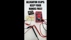 Multimeter Tip: Using Alligator Clips Instructional Video