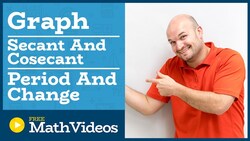 Master graphing cosecant and secant with a change in period Instructional Video