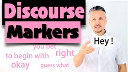 English lesson on how to use DISCOURSE MARKERS (you bet, right, to begin with, okay) Instructional Video
