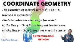 Learn how to use Differentiation Techniques in Coordinate Geometry! Instructional Video