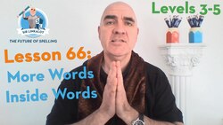Lesson 66 - More Words Inside Words (Levels 3-5) Instructional Video