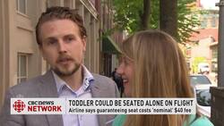 Air Canada wants money to guarantee you can sit by your toddler News Clip