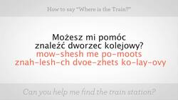 How to Say "Where Is the Train" in Polish Instructional Video