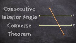 What is the Consecutive Interior Angle Converse Theorem Instructional Video