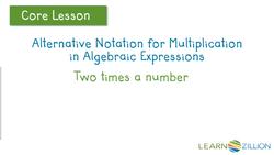 Alternative Notation for Multiplication and Division in Algebraic Expressions Instructional Video
