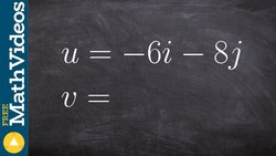 How to find the unit vector given a vector as a linear combination Instructional Video