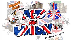 Acts of Union in 3 Minutes - Manny Man Does History Instructional Video