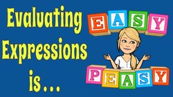 Evaluating Expressions: Understanding the Difference between Evaluating and Solving. Instructional Video