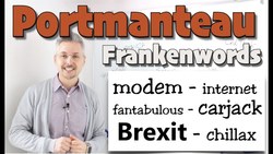Portmanteau (Frankenwords) (internet, carjack, chillax, brexit, etc.) Instructional Video