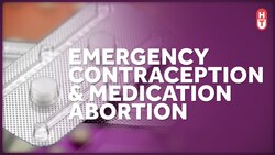 Emergency Contraception and Abortion Medications Instructional Video