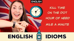 Talking About Time In English - 30 Time Phrases - Everyday English Expressions Instructional Video
