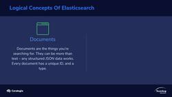 Elasticsearch 7 and Elastic Stack - In Depth and Hands On! - Elasticsearch Basics: Logical Concepts Instructional Video