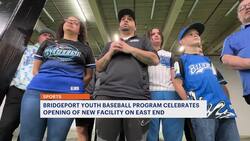 Bridgeport youth baseball program celebrates grand opening of its new East End facility News Clip
