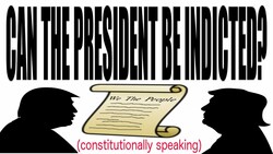 Can the President be indicted? Constitutionally speaking? Instructional Video