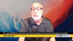 B.C. gives $100K for extortion awareness campaign. Is the provincial response enough? News Clip