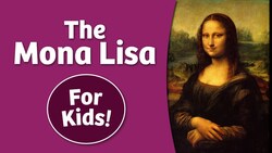 The Mona Lisa Story For Kids Instructional Video