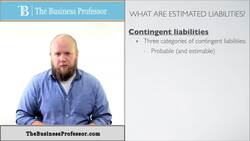 Understanding Contingent Liabilities: Types and Categories Instructional Video