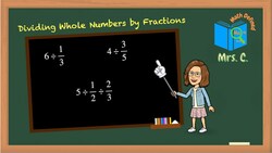 Dividing Whole Numbers by Fractions Instructional Video