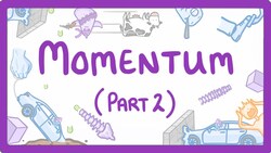 GCSE Physics - Momentum Part 2 of 2 - Changes in Momentum #60 Instructional Video