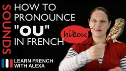 How to pronounce "OU" sound in French (Learn French With Alexa) Instructional Video