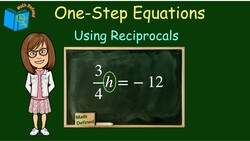 Solving One Step Equations Using Reciprocals| 7.EE.B.4 | Math Defined with Mrs. C Instructional Video